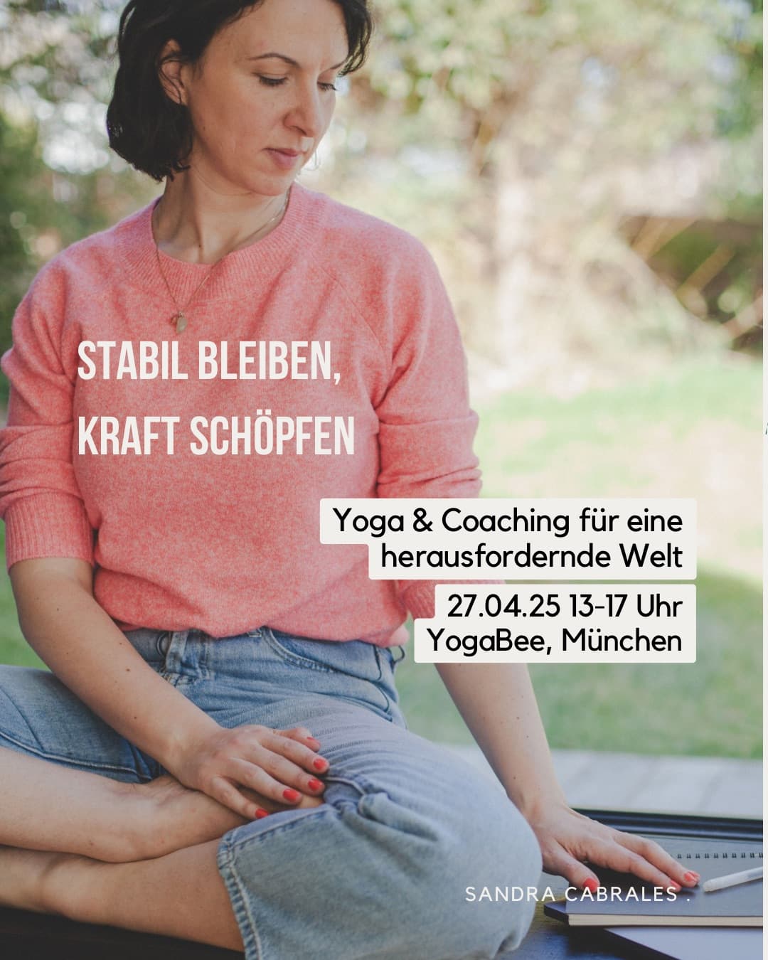 Stabil bleiben, Kraft schöpfen – Yoga & Coaching für eine herausfordernde Welt